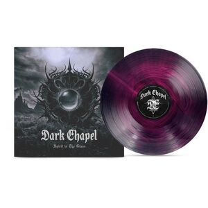 Dark Chapel - Spirit In The Glass - Grape & Black Ice Galaxy  LP LP